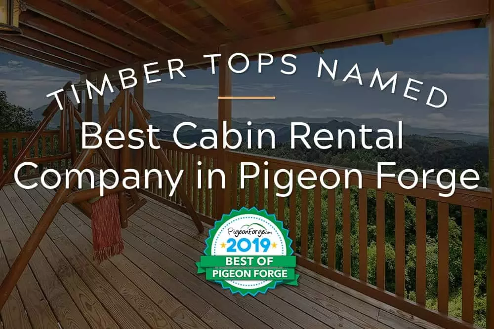 timber tops best cabin company in pigeon forge